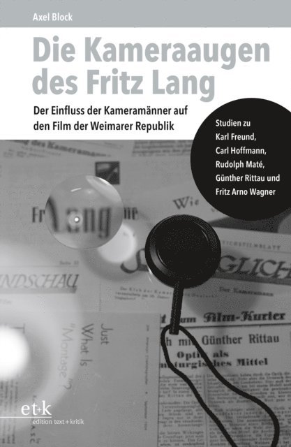 Axel Block - Die Kameraaugen des Fritz Lang, E-bok