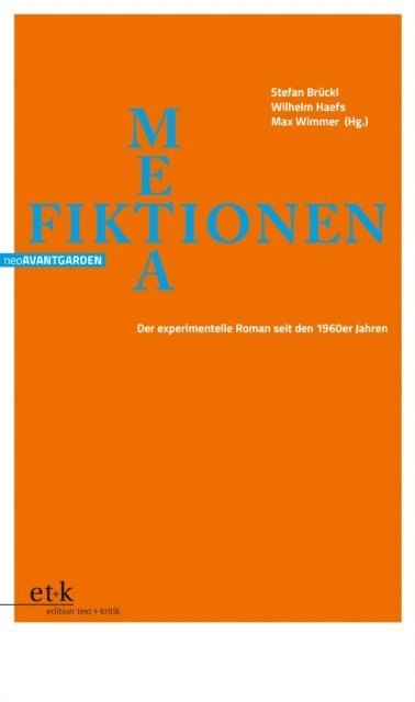 Max Wimmer, Wilhelm Haefs, Stefan Bruckl - METAfiktionen, E-bok
