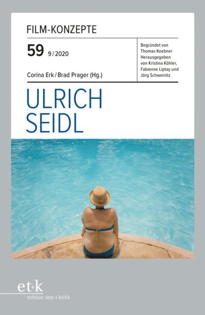 Brad Prager, Corina Erk - FILM-KONZEPTE 59 - Ulrich Seidl, E-bok