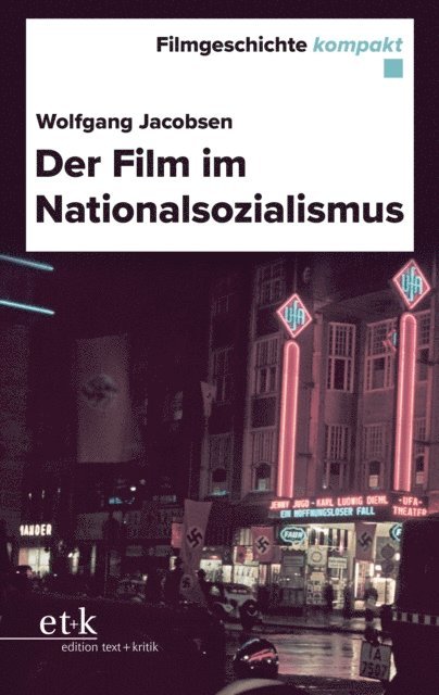 Wolfgang Jacobsen - Filmgeschichte kompakt - Der Film im Nationalsozialismus, E-bok
