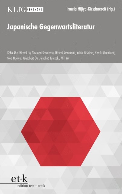 Irmela Hijiya-Kirschnereit - KLfG Extrakt - Japanische Gegenwartsliteratur, E-bok