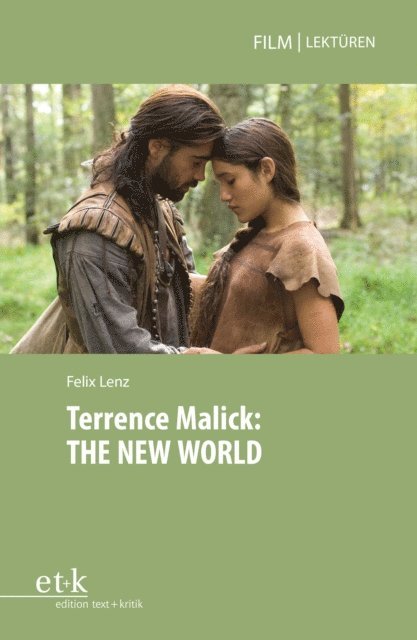 Felix Lenz, Jorn Glasenapp - Terrence Malick: THE NEW WORLD, E-bok