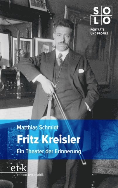 Matthias Schmidt - Fritz Kreisler, E-bok