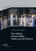 Tote StÃ¿dte, GeisterstÃ¿dte, StÃ¿dte aus der Retorte