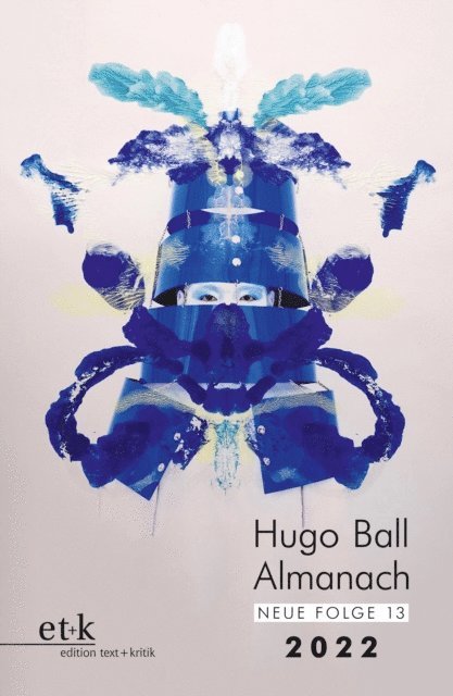 Stadt Pirmasens, Eckhard Faul - Hugo Ball Almanach. Neue Folge 13, E-bok