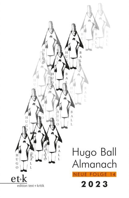 Stadt Pirmasens, Eckhard Faul - Hugo Ball Almanach. Neue Folge 14, E-bok