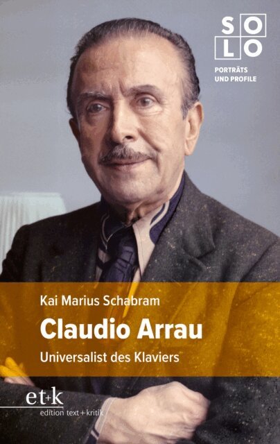 Kai Marius Schabram - Claudio Arrau, E-bok