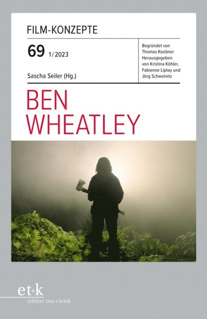 Sascha Seiler - FILM-KONZEPTE 69 - Ben Wheatley, E-bok