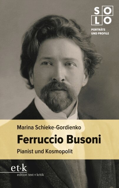 Marina Schieke-Gordienko - Ferruccio Busoni, E-bok