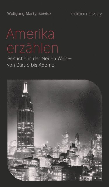 Wolfgang Martynkewicz - Amerika erzählen, E-bok