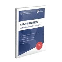 Dirk Kues - CRASHKURS Öffentliches Recht - Thüringen, Häftad