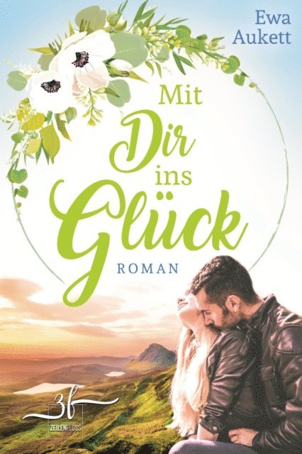 Ewa Aukett - Mit Dir ins Glück – Schottland inklusive, E-bok