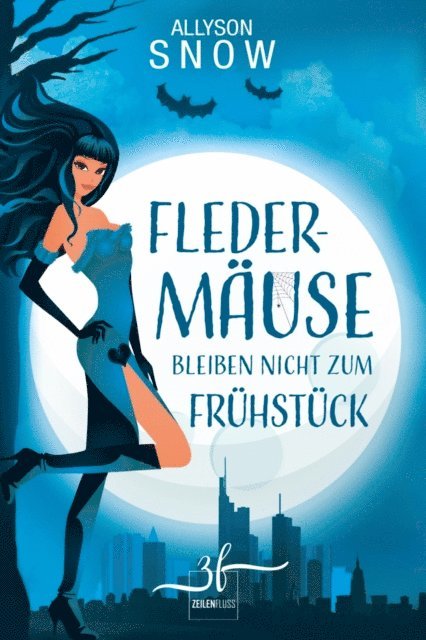 Allyson Snow - Fledermäuse bleiben nicht zum Frühstück, E-bok