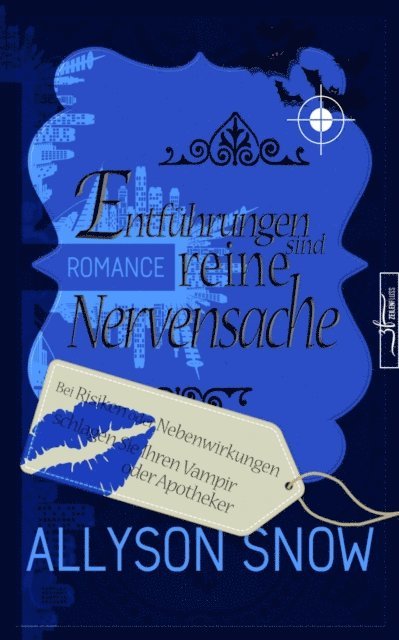 Allyson Snow - Entführungen sind reine Nervensache, E-bok