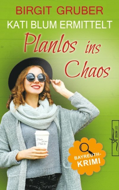 Birgit Gruber - Planlos ins Chaos, E-bok