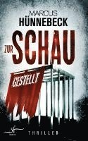 Marcus HÃ¼nnebeck - Zur Schau gestellt, Häftad