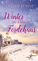 Evelyn Kühne - Winter im kleinen Fördehaus, Häftad