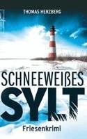 Thomas Herzberg - Schneeweißes Sylt, Häftad