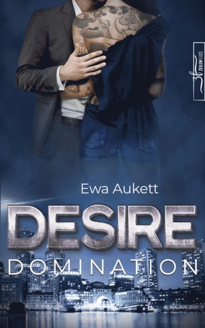 Ewa Aukett - Desire - Domination, E-bok