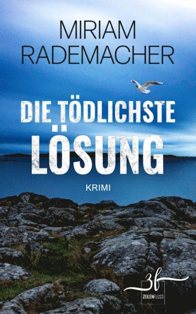 Miriam Rademacher - Die tödlichste Lösung, E-bok