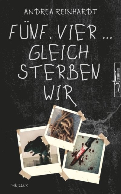 Andrea Reinhardt - Fünf, Vier ... gleich sterben wir, E-bok