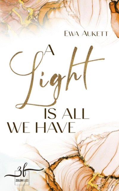 Ewa Aukett - A Light Is All We Have, E-bok