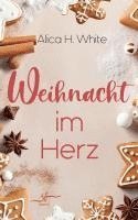 Alica H. White - Weihnacht im Herz, Häftad