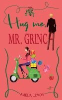 Amelia Lemon, Allyson Snow - Hug me, Mr. Grinch, Häftad
