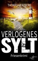 Thomas Herzberg - Verlogenes Sylt, Häftad