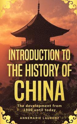 Annemarie Laurenz - Introduction to the History of China, Häftad