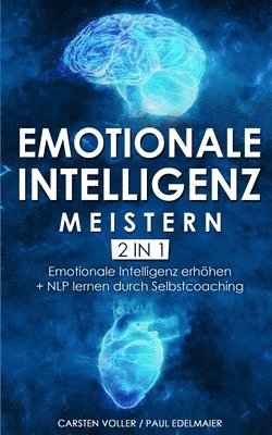 Carsten Voller, Paul Edelmaier - Emotionale Intelligenz meistern - 2 in 1, Häftad