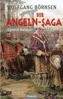 Wolfgang Börnsen - Die Angeln-Saga, Inbunden