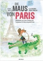 Stefan Bieck - Die Maus von Paris, Inbunden