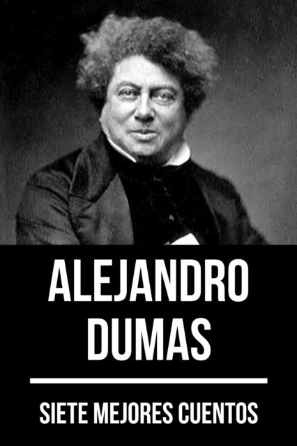 August Nemo, Alejandro Dumas - 7 mejores cuentos de Alejandro Dumas, E-bok