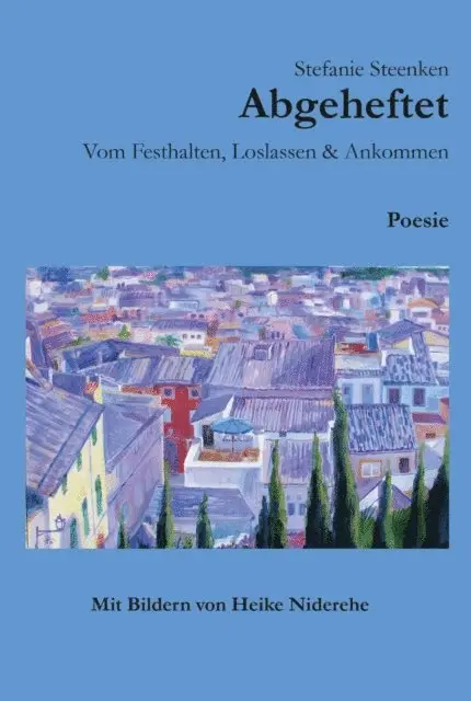 Stefanie Steenken - Abgeheftet, E-bok. Tillgänglighet: Lägg i varukorg
