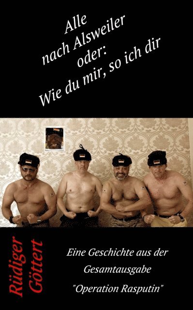 Rudiger Gottert - Alle nach Alsweiler oder: Wie du mir so ich dir, E-bok. Tillgänglighet: Lägg i varukorg