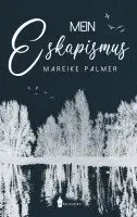 Mareike Palmer - Mein Eskapismus, Häftad. Tillgänglighet: Lägg i varukorg
