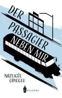 Nazligül Cayoglu - Der Passagier neben mir, Häftad. Tillgänglighet: Lägg i varukorg