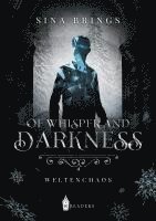 Sina Brings - Of Whisper and Darkness, Häftad