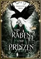 Madeleine Hold - Von Raben und Prinzen, Häftad. Tillgänglighet: Lägg i varukorg