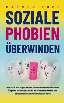 Carmen Koch - Soziale Phobien überwinden, Häftad