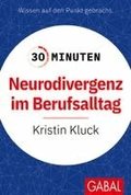 30 Minuten Neurodivergenz im Berufsalltag