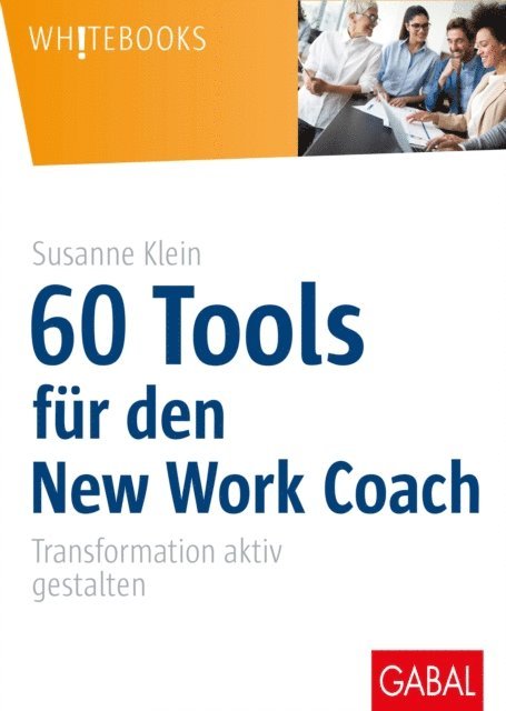 Susanne Klein - 60 Tools für den New Work Coach, E-bok