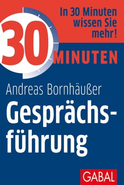 Andreas Bornhauer - 30 Minuten Gesprächsführung, E-bok