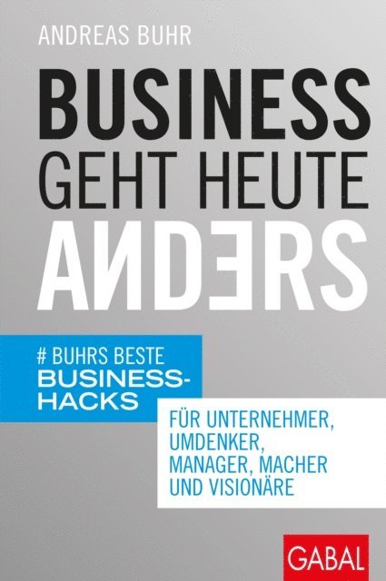 Andreas Buhr - Business geht heute anders, E-bok