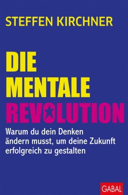 Steffen Kirchner - Die mentale Revolution, E-bok