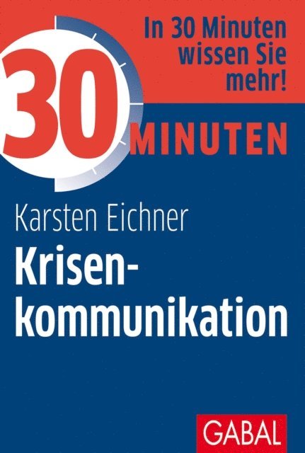 Karsten Eichner - 30 Minuten Krisenkommunikation, E-bok. Tillgänglighet: Lägg i varukorg