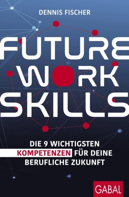 Dennis Fischer - Future Work Skills, E-bok