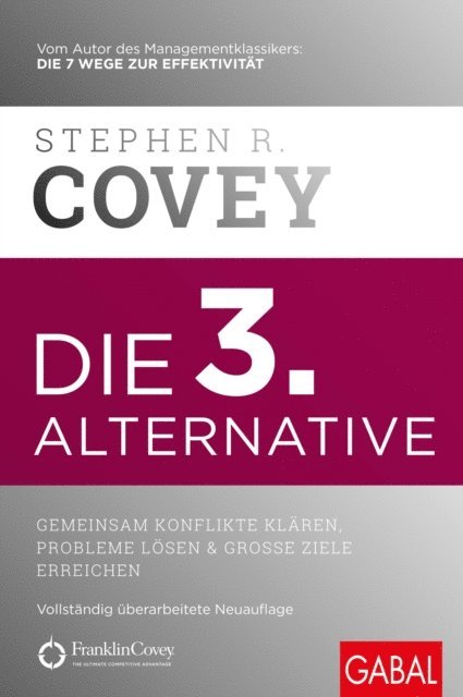 Stephen R. Covey - Die 3. Alternative, E-bok