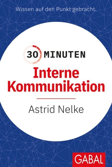 Astrid Nelke - 30 Minuten Interne Kommunikation, E-bok